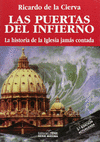 LAS PUERTAS DEL INFIERNO. LA HISTORIA DE LA IGLESIA JAMÁS CONTADA