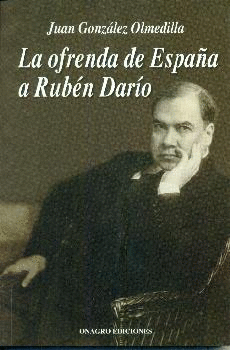 LA OFRENDA DE ESPAÑA A RUBÉN DARÍO