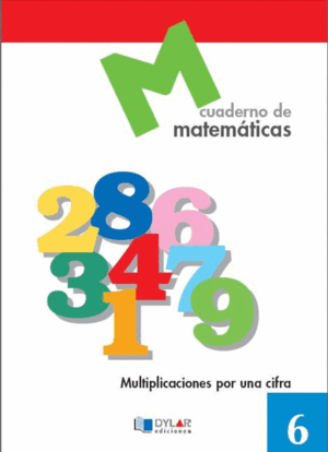 CUADERNO DE MATEMATICAS 6. MULTIPLICACIO