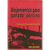 ALOJAMIENTOS PARA GANADO PORCINO