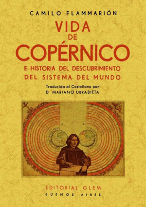 VIDA DE COPÉRNICO E HISTORIA DEL DESCUBRIMIENTO DEL SISTEMA DEL MUNDO