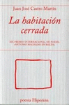 LA HABITACIÓN CERRADA. XIC PREMIO INTERNACIONAL DE POESÍA «ANTONIO MACHADO EN BAEZA»