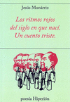 RITMOS ROJOS DEL SIGLO EN QUE NACI, LOS/ CUENTO TRISTE, UN