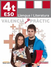 VALENCIÀ MÉS PRÀCTIC 4º ESO. LLENGUA I LITERATURA. PROJECTE PRACTIC +