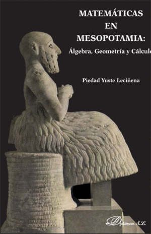 MATEMÁTICAS EN MESOPOTAMIA. ÁLGEBRA, GEOMETRÍA Y CÁLCULO