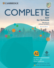 COMPLETE KEY FOR SCHOOLS ENGLISH FOR SPANISH SPEAKERS SECOND EDITION. WORKBOOK W