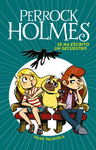 SE HA ESCRITO UN SECUESTRO (SERIE PERROCK HOLMES 7)