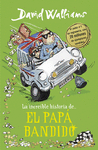 INCREIBLE HISTORIA PAPA BANDIDO
