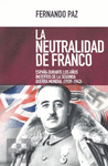 NEUTRALIDAD DE FRANCO. ESPAÑA DURANTE AÑOS INCIERT