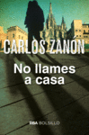 NO LLAMES A CASA