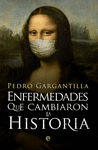 ENFERMEDADES QUE CAMBIARON LA HISTORIA