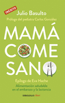 MAMA COME SANO