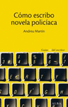 CÓMO ESCRIBO NOVELA POLICÍACA