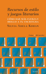 RECURSOS DE ESTILO Y JUEGOS LITERARIOS