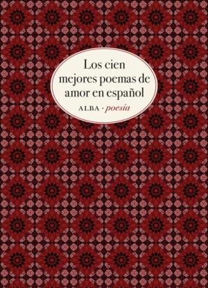 LOS CIEN MEJORES POEMAS DE AMOR EN ESPAÑOL