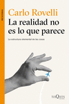 LA REALIDAD NO ES LO QUE PARECE. LA ESTRUCTURA ELEMENTAL DE LAS COSAS