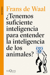 ¿TENEMOS SUFICIENTE INTELIGENCIA PARA ENTENDER LA