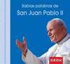 SABIAS PALABRAS DE SAN JUAN PABLO II