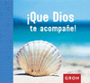 QUE DIOS TE ACOMPAÑE!