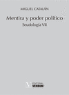 MENTIRA Y PODER POLÍTICO. SEUDOLOGÍA VII