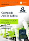 CUERPO DE AUXILIO JUDICIAL . PREPARACIÓN DE LA PRUEBA PRACTICA