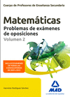 MATEMATICAS. PROBLEMAS DE EXAMENES DE OPOSICIONES VOL 2
