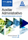 AUXILIARES ADMINISTRATIVOS DE CORPORACIONES LOCALES. TEMARIO GENERAL. VOLUMEN 2