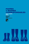 PADRES Y MADRES CORRESPONSABLES. UNA UTOPÍA REAL