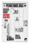 PENÚLTIMOS DÍAS. MERCANCIAS, MAQUINAS, HOMBRES