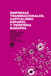 EMPRESAS TRANSNACIONALES, CAPITALISMO ESPAÑOL Y PERIFERIA EU