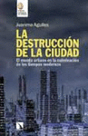 LA DESTRUCCIÓN DE LA CIUDAD