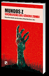 MUNDOS Z. SOCIOLOGÍAS DEL GÉNERO ZOMBI