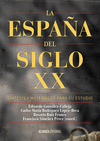 LA ESPAÑA DEL SIGLO XX. SÍNTESIS Y MATERIALES PARA SU ESTUDIO