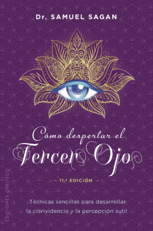 CÓMO DESPERTAR EL TERCER OJO (N.E)