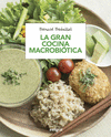 LA GRAN COCINA MACROBIOTICA