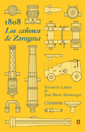 1808. LOS CAÑONES DE ZARAGOZA