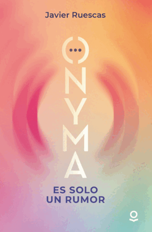 ONYMA:ES SOLO UN RUMOR