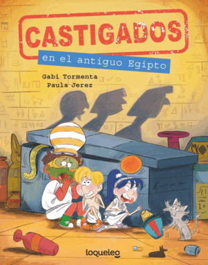 CASTIGADOS EN EL ANTIGUO EGIPTO