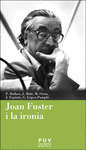 JOAN FUSTER I LA IRONIA