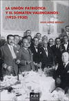 UNION PATRIOTICA Y EL SOMATEN VALENCIANOS (1923-1930)