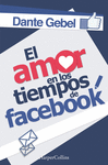 AMOR EN LOS TIEMPOS DE FACEBOOK, EL