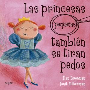 PRINCESAS (PEQUEÑAS) TAMBIÉN SE TIRAN PEDOS