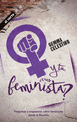 Y TÚ, ¿ERES FEMINISTA
