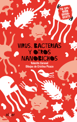 VIRUS, BACTERIAS Y OTROS NANOBICHOS
