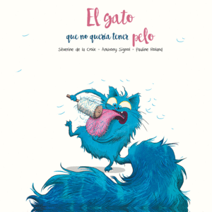 EL GATO QUE NO QUERÍA TENER PELO