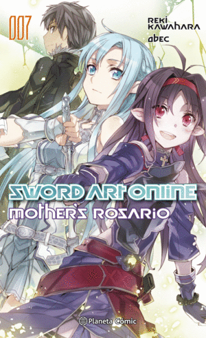 SWORD ART ONLINE Nº7 MOTHER'S ROSARIO (NOVELA)