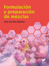 FORMULACION Y PREPARACION DE MEZCLAS