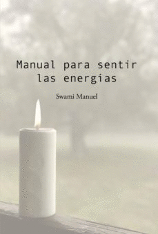 MANUAL PARA SENTIR LAS ENERGÍAS