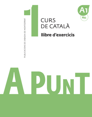 A PUNT. CURS DE CATALÀ. LLIBRE D'EXERCICIS, 1