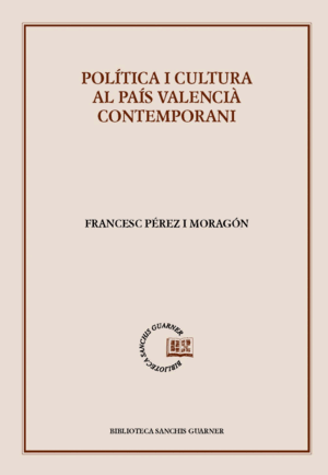 POLITICA I CULTURA AL PAIS VALENCIA CONTEMPORANI